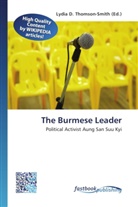 Lydi D Thomson-Smith, Lydia D. Thomson-Smith - The Burmese Leader