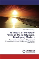 Chikaodi Emmanuel Ogu - The Impact of Monetary Policy on Stock Returns in Developing Markets
