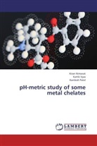 Kira Nimavat, Kiran Nimavat, Kamlesh Patel, Karti Vyas, Kartik Vyas - pH-metric study of some metal chelates