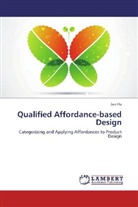 Jun Hu - Qualified Affordance-based Design