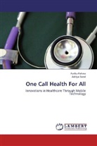 Parik Pahwa, Parika Pahwa, Aditya Sood - One Call Health For All