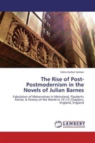 Volha Korbut Salman - The Rise of Post-Postmodernism in the Novels of Julian Barnes
