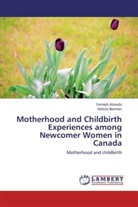 Fatme Alzoubi, Fatmeh Alzoubi, HELENE BERMAN - Motherhood and Childbirth Experiences among Newcomer Women in Canada