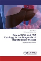 Zarta Kashif, Zartaj Kashif, Mohammad Mohsin Khan - Role of USG and FNA Cytology in the Diagnosis of Hepatobiliary Masses