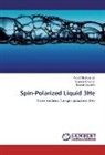 Ama Al-Maaitah, Amal Al-Maaitah, Huma Ghassib, Humam Ghassib, Bassam Joudeh - Spin-Polarized Liquid 3He