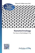 Edward R. Miller-Jones, Edwar R Miller-Jones - Nanotechnology
