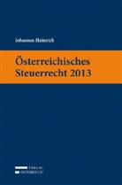 Johannes Heinrich - Österreichisches Steuerrecht 2013