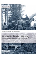 Haral Freter, Harald Freter, Björ Kohlsdorf, Björn Kohlsdorf, Matthias Sühl - Finnland im Zweiten Weltkrieg
