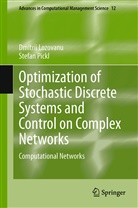 Dmitri Lozovanu, Dmitrii Lozovanu, Stefan Pickl - Optimization of Stochastic Discrete Systems and Control on Complex Networks