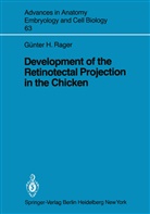 Günter Rager, Günther Rager - Development of the Retinotectal Projection in the Chicken