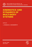 Angeles, J Angeles, J. Angeles, Jorge Angeles, Kecskemethy, Kecskemethy... - Kinematics and Dynamics of Multi-Body Systems
