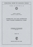 George Leitmann - Cooperative and Non-Cooperative Many Players Differential Games