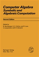 B. Buchberger, G. E. Collins, G.E. Collins, E Collins, G E Collins, R. Loos... - Computer Algebra
