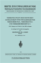 Rehn, J Rehn, J. Rehn - Verhandlungen der Deutschen Gesellschaft für Unfallheilkunde Versicherungs-, Versorgungs- und Verkehrsmedizin E. V.