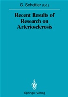 Gotthar Schettler, Gotthard Schettler - Recent Results of Research on Arteriosclerosis