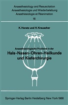 Horatz, K Horatz, K. Horatz, Kreuscher, Kreuscher, H. Kreuscher - Anaesthesiologische Probleme in der Hals-Nasen-Ohren-Heilkunde und Kieferchirurgie
