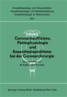 Purschke, Purschke, R. Purschke, Zindler, M Zindler, M. Zindler - Coronarinsuffizienz, Pathophysiologie und Anaesthesieprobleme bei der Coronarchirurgie