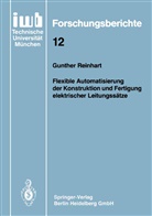 Gunther Reinhart - Flexible Automatisierung der Konstruktion und Fertigung elektrischer Leitungssätze