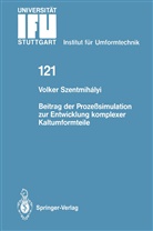 Volker Szentmihalyi - Beitrag der Prozeßsimulation zur Entwicklung komplexer Kaltumformteile