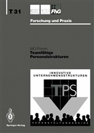 H. -J. Bullinger, H.-J. Bullinger, -J Bullinger, H -J Bullinger - Teamfähige Personalstrukturen
