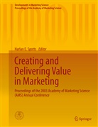Harla E Spotts, Harlan E Spotts, Harlan E. Spotts - Creating and Delivering Value in Marketing