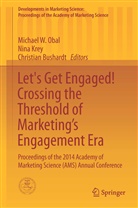 Christian Bushardt, Nin Krey, Nina Krey, Michael W. Obal - Let's Get Engaged! Crossing the Threshold of Marketing's Engagement Era