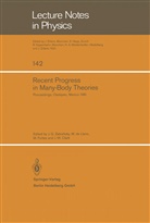 J. W. Clark, John W Clark, John W. Clark, de Llano, M de Llano, M. Fortes... - Recent Progress in Many-Body Theories