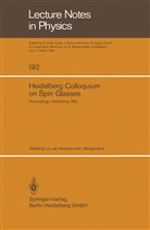 J. L. van Hemmen, L van Hemmen, J L van Hemmen, Morgenstern, Morgenstern, I. Morgenstern - Heidelberg Colloquium on Spin Glasses