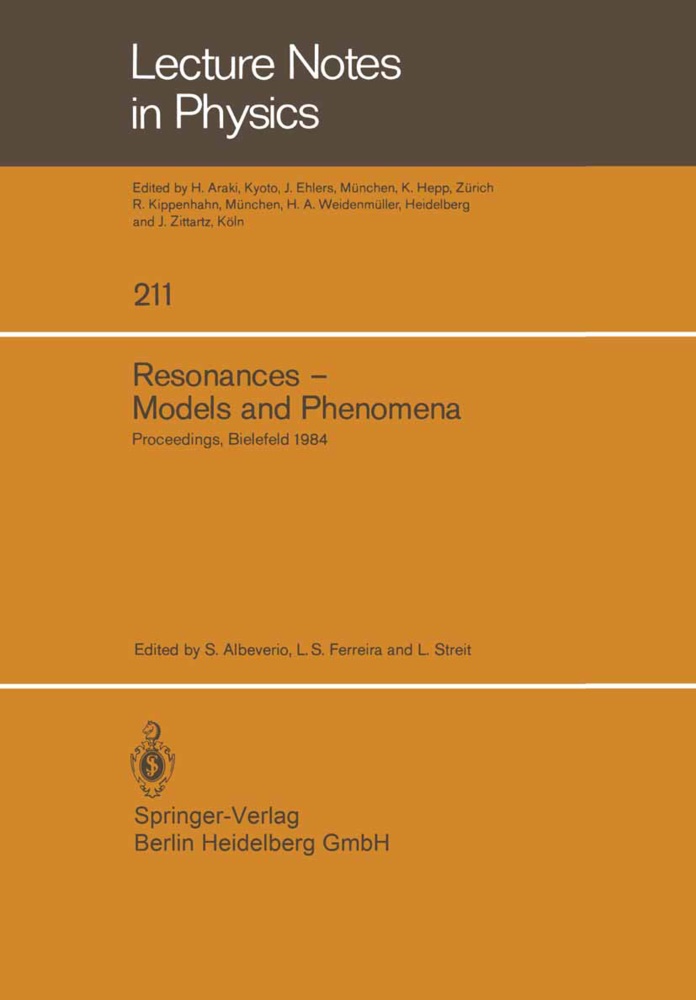 S. Albeverio, L. S. Ferreira, L.S. Ferreira, S Ferreira, L S Ferreira, … - Resonances - Models and Phenomena Proceedings of a Workshop held at the Centre for Interdisciplinary Research, Bielefeld University, Bielefeld, Germany, April 9-14, 1984