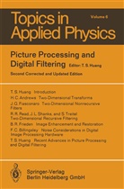 T. S. Huang, T.S. Huang, S Huang, T S Huang - Picture Processing and Digital Filtering