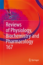 Thoma Gudermann, Thomas Gudermann, Reinhard Jahn, Reinhard Jahn et al, Roland Lill, Bernd Nilius... - Reviews of Physiology, Biochemistry and Pharmacology, Vol. 167