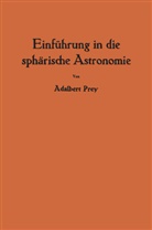Adalbert Prey - Einführung in die sphärische Astronomie