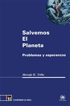 Kostafa K Tolba, Kostafa K. Tolba, Mostafa Kamal Tolba - Salvemos El Planeta