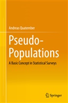 Andreas Quatember - Pseudo-Populations