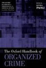 Letizia Paoli, Letizia (EDT) Paoli, Letizia Paoli, Paoli Letizia - The Oxford Handbook of Organized Crime