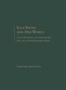 Dorothea McDowell, Dorothea McDowell - Ella Young and Her World