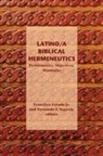 Fernando F. N/A (NA)/ Segovia, Francisco Lozada Jr, Fernando F. Segovia - Latino/A Biblical Hermeneutics
