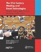 Dessislava Boshnakova, Dessislava (ROI Communication Boshnakova, Joe Goldblatt, Joe (Queen Margaret University Goldblatt, Seungwon Lee, Seungwon "Shawn" Lee... - 21st Century Meeting & Event Technologie