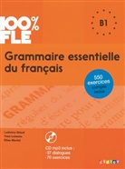 Ludivine Glaud, Yves et al. Loiseau, Loiseau-y - 100% FLE: Grammaire essentielle du français B1