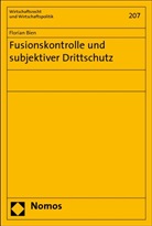 Florian Bien - Fusionskontrolle und subjektiver Drittschutz