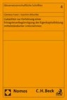 Clemens Fuest, Joachim Mitschke - Gutachten zur Einführung einer Ertragssteuerbegünstigung der Eigenkapitalbildung mittelständischer Unternehmen