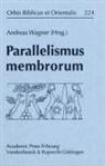 Andreas Wagner, Andreas Wagner - Parallelismus membrorum