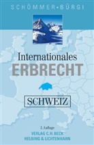 Klaus Bauer, Urs Bürgi, Hans-Pete Schömmer, Hans-Peter Schömmer - Internationales Erbrecht Schweiz
