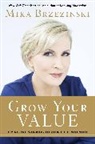 Mika Brzezinski - Grow Your Value