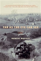 Robert Bausch - Far As the Eye Can See