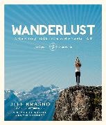 Sarah Herrington, Jeff Krasno, Nicole Lindstrom - Wanderlust - A Modern Yogi's Guide to Discovering Your Best Self