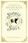 Patricia Duncker - Sophie and the Sibyl