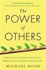Michael Bond - The Power of Others