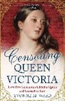 Yvonne Ward, Yvonne M. Ward, Ward Yvonne M. - Censoring Queen Victoria