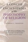 Anthony C. Thiselton, Canon Anthony C. Thiselton - Concise Encyclopedia of the Philosophy of Religion